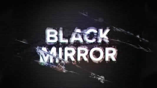 Black Mirror