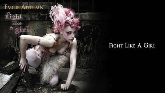 Emilie Autumn: Fight Like a Girl