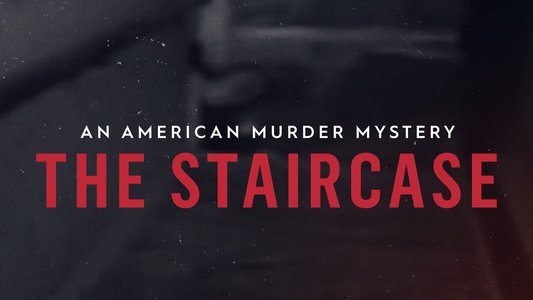 An American Murder Mystery: The Staircase