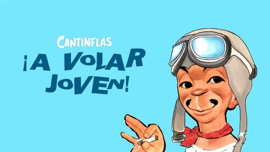 ¡A volar, joven!