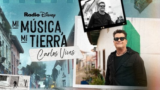 Mi música, mi tierra: Carlos Vives