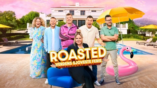 Roasted: Verdens Sjoveste Ferie