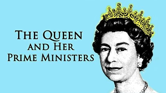 Die Queen und ihre Premiers
