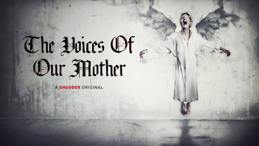 The Voices of Our Mother