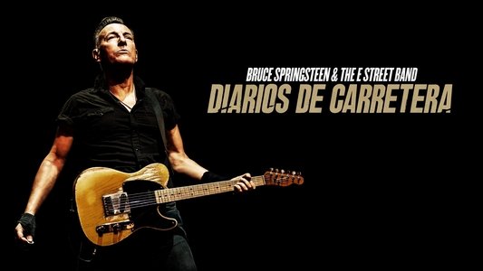 Road Diary: Bruce Springsteen and The E Street Band