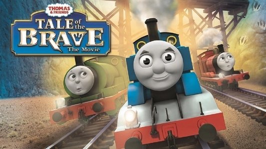 Thomas & Friends: Tale of the Brave: The Movie