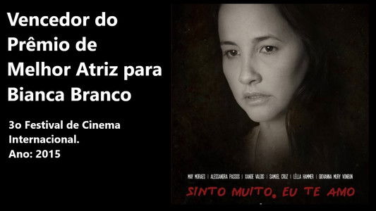 Sinto muito, eu te amo