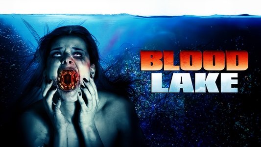 Blood Lake: Attack of the Killer Lampreys