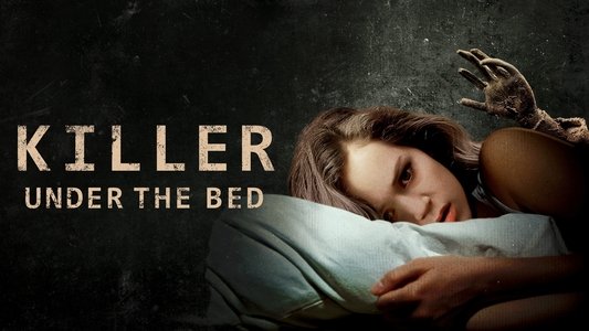 Killer Under The Bed