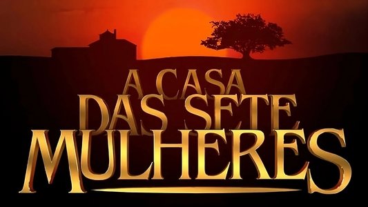 A Casa das Sete Mulheres