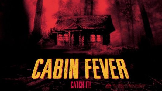 Cabin Fever