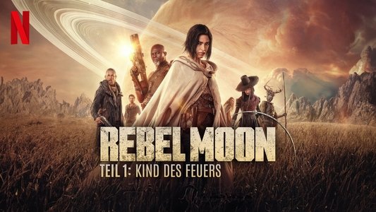 Rebel Moon - Part One: A Child of Fire
