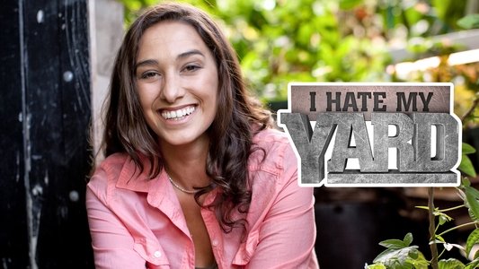 I Hate My Yard