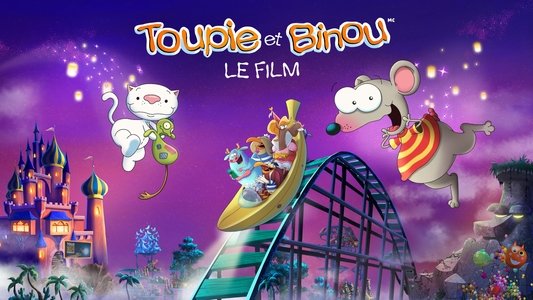 Toupie et Binou, le film