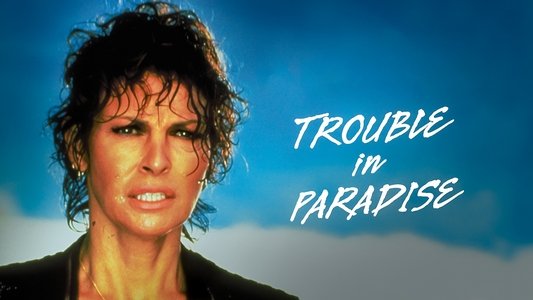 Trouble in Paradise
