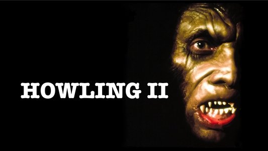 Howling II: Stirba - Werewolf Bitch