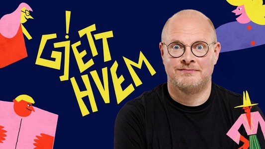 Gjett hvem!
