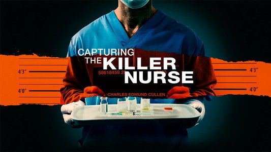 Capturing the Killer Nurse