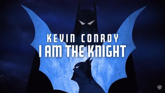 Kevin Conroy: I Am the Knight