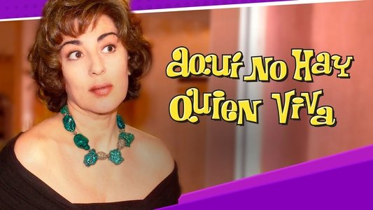 Aquí no hay quien viva