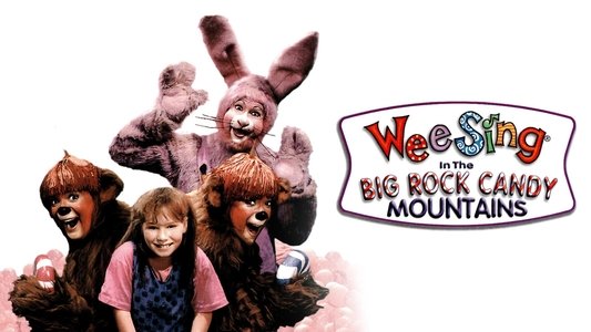 Wee Sing in the Big Rock Candy Mountains