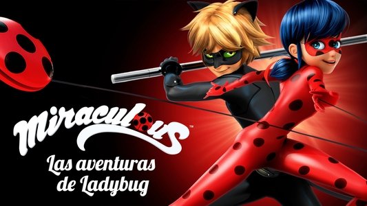 Miraculous, les aventures de Ladybug et Chat Noir