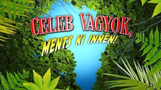 Celeb vagyok, ments ki innen!