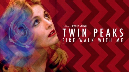 Twin Peaks: Fire Walk with Me