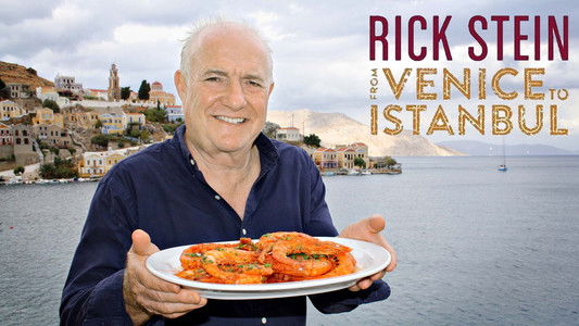 Rick Stein: From Venice to Istanbul