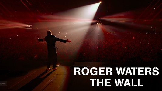 Roger Waters: The Wall