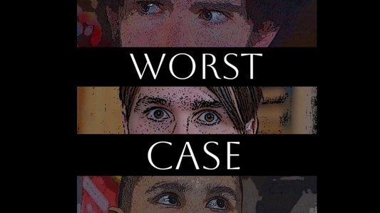 Worst Case Scenario