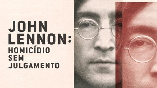 John Lennon: Murder Without a Trial
