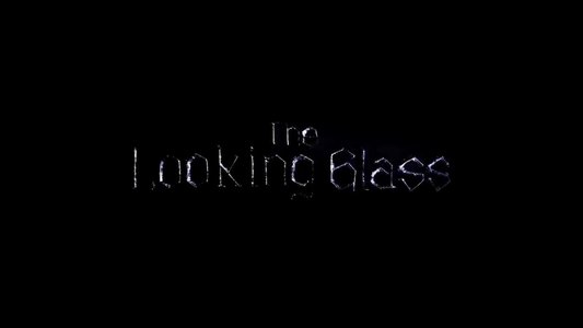 The looking glass