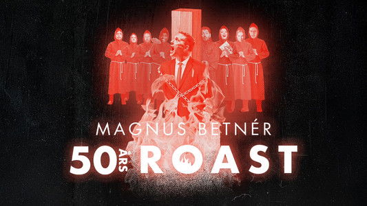 Magnus Betnér: 50-årsroast