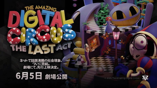 The Amazing Digital Circus: The Last Act