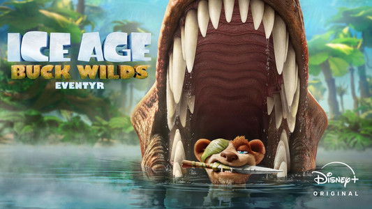 The Ice Age Adventures of Buck Wild
