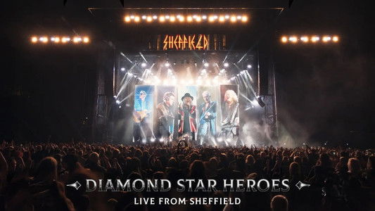 Def Leppard: Diamond Star Heroes - Live From Sheffield