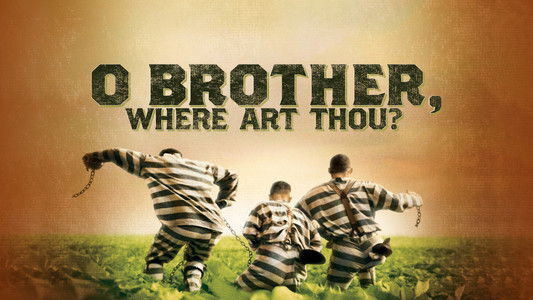 O Brother, Where Art Thou?