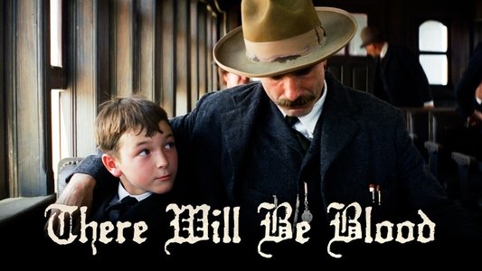 There Will Be Blood