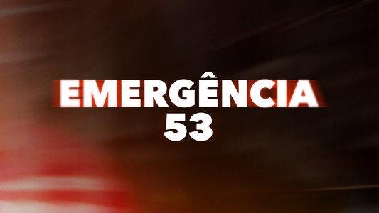 Emergência 53