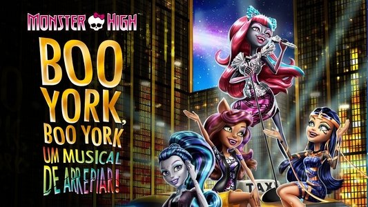 Monster High: Boo York, Boo York