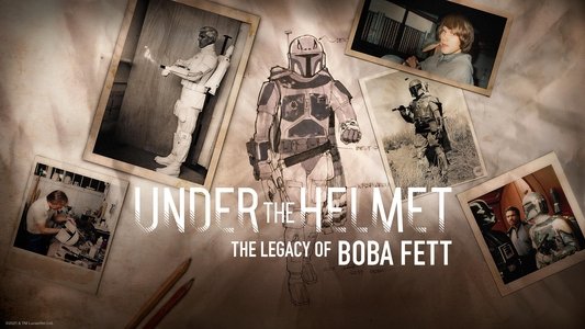 Under the Helmet: The Legacy of Boba Fett