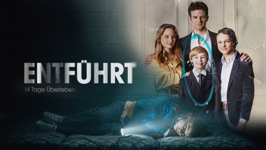Entführt - 14 Tage Überleben