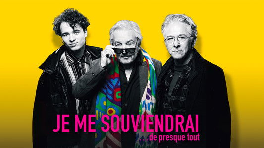 Je me souviendrai... de presque tout