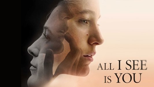 All I See Is You