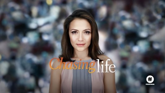 Chasing Life