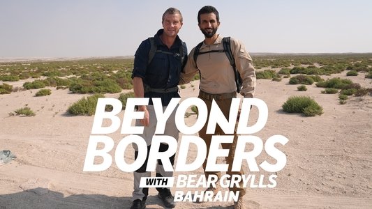 Beyond Borders with Bear Grylls: Bahrain