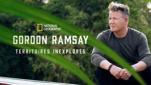 Gordon Ramsay: Uncharted