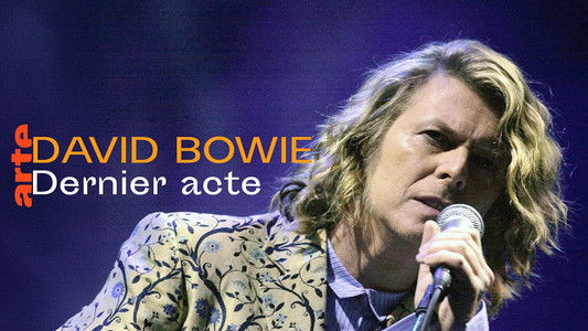 Bowie: The Final Act