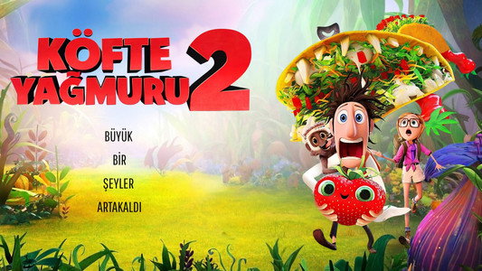 Cloudy with a Chance of Meatballs 2